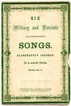 82x242 front cover - Military and Patriotic Illustrated Songs Series 1 Front Cover, Civil War Songs from Winterthur's Magnus Collection